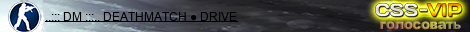 ..::: DM :::.. DEATHMATCH ● DRIVE
