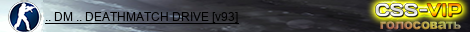 .. DM .. DEATHMATCH DRIVE [v93]