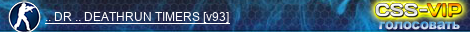 .. DR .. DEATHRUN TIMERS [v93]