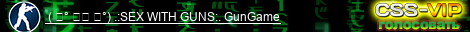  ( ͡° ͜ʖ ͡°) .:SEX WITH GUNS:. GunGame