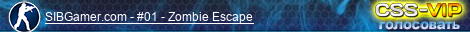 SIBGamer.com - #01 - Zombie Escape © 2010