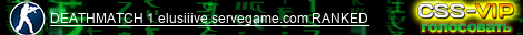 DEATHMATCH 1 elusiiive.servegame.com RANKED